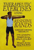 Therapeutic Exercises Using Resistive Bands
