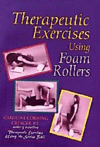 Therapeutic Exercises Using Foam Rollers